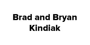 Brad & Bryan Kindiak